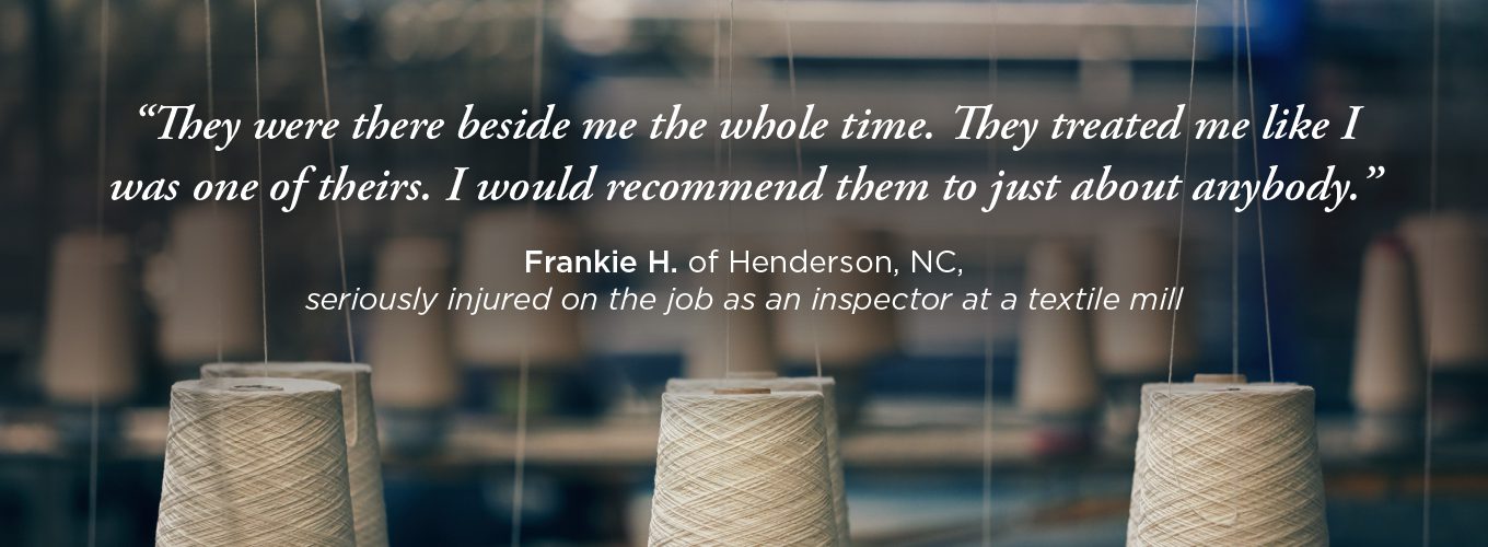 Positive testimonial for James Scott Farrin from a former client, a textile mill inspector.