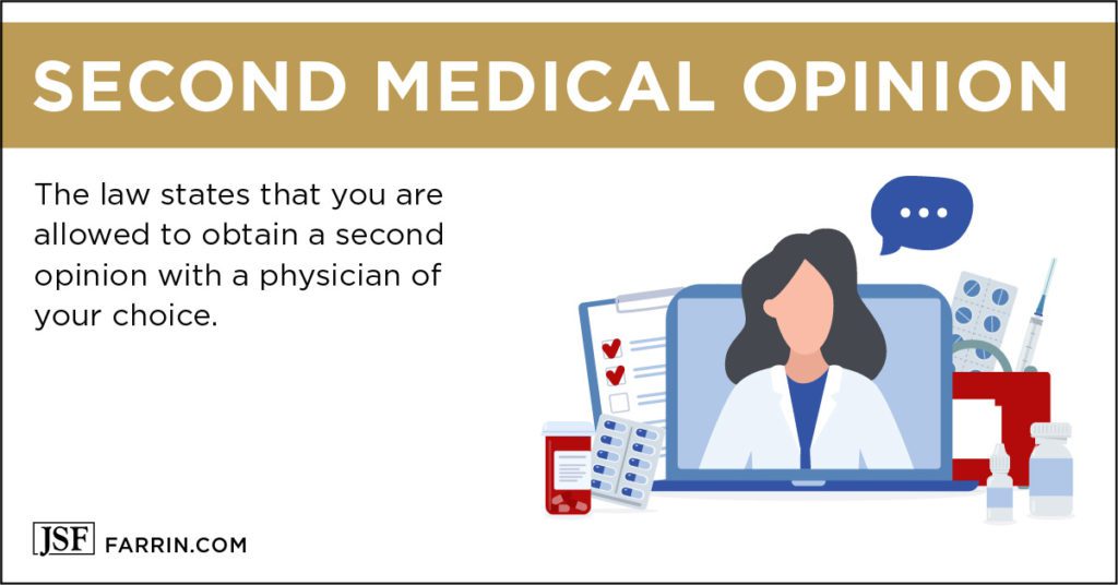 You have the right to a second medical opinion during your workers' comp case.