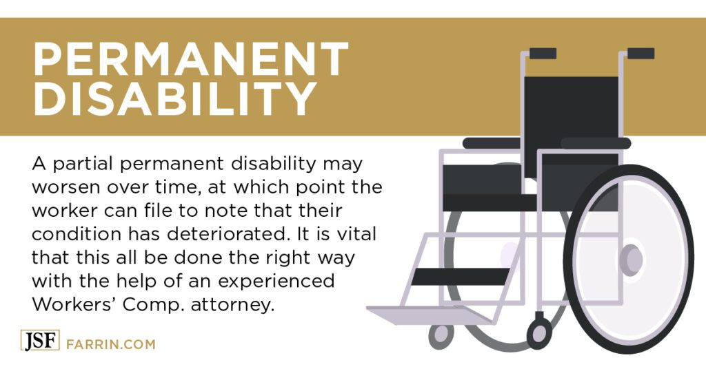 a partial permanent disability may worsen over time