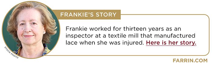 Frankie's story about her workers compensation case.