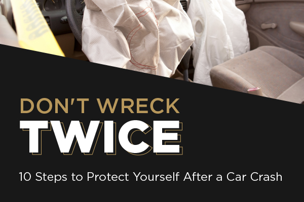 Don't Wreck Twice - After a Car Crash