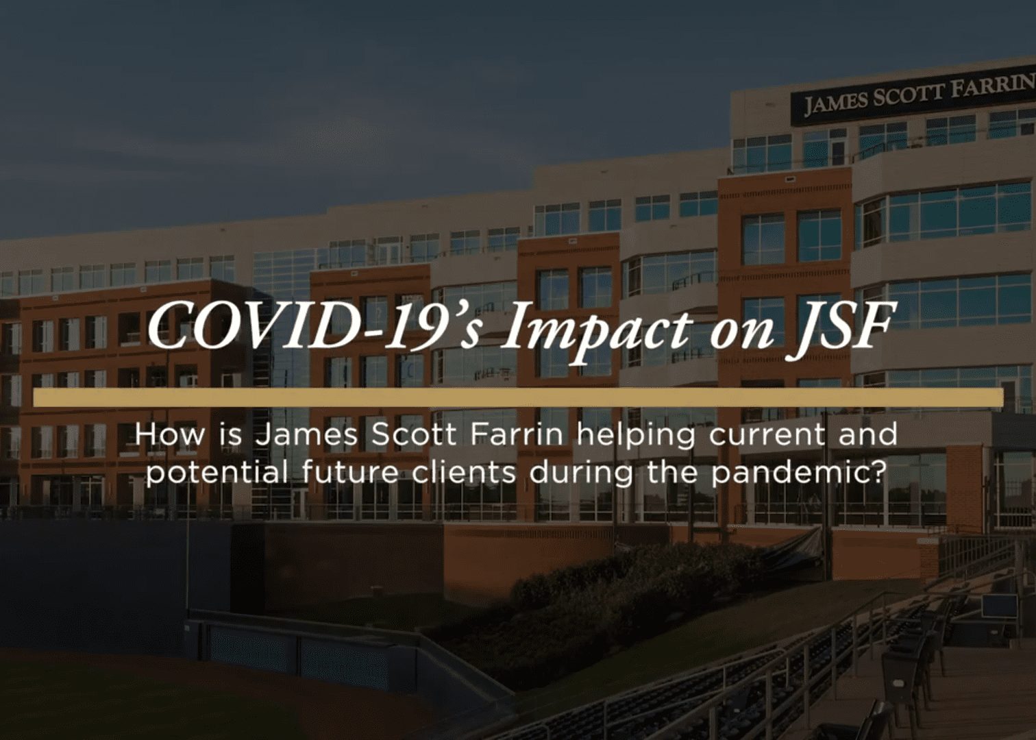 How is James Scott Farrin helping clients during the COVID-19 pandemic?