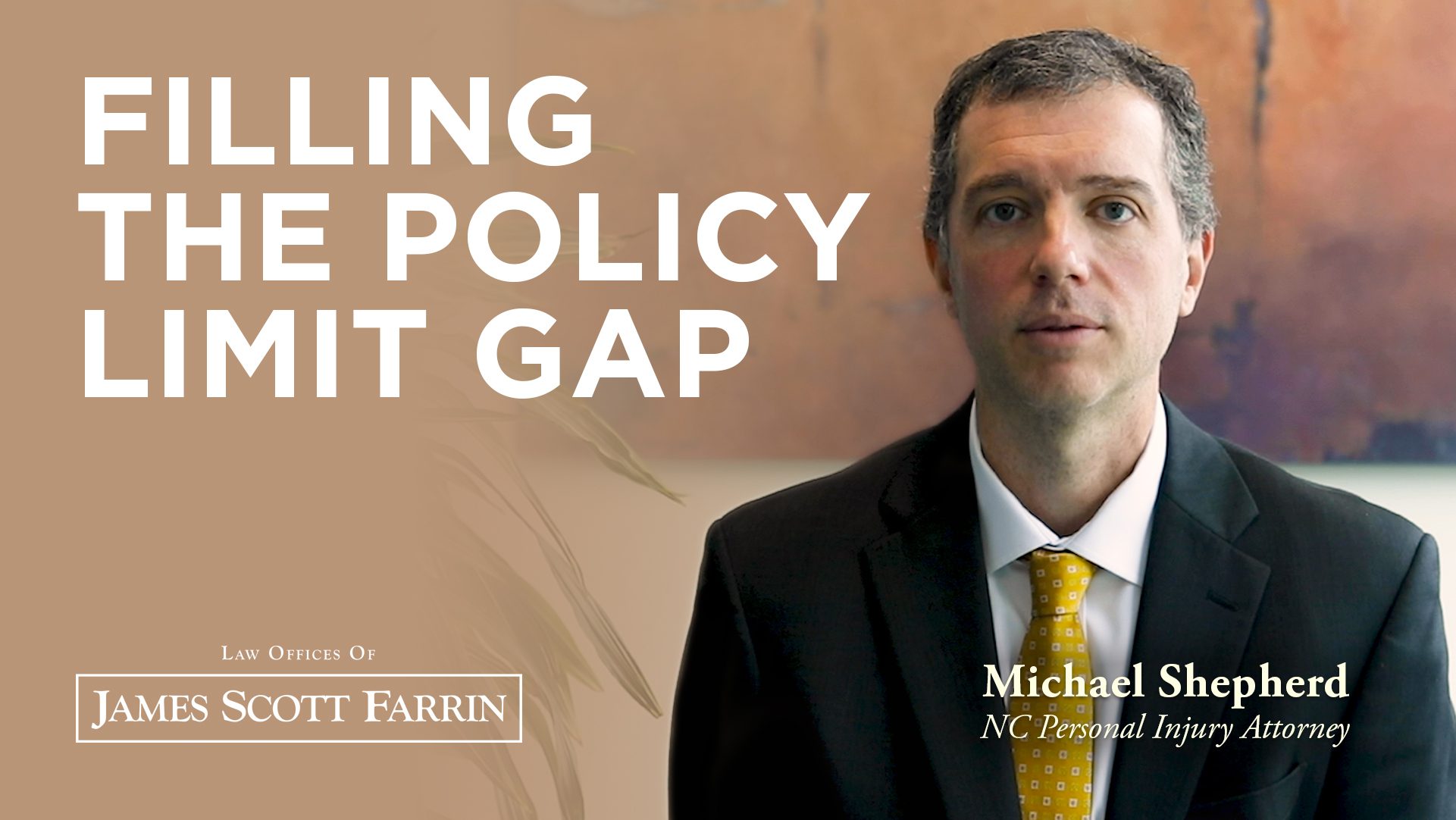 Filling the Policy Limit Gap by attorney Michael Shepherd