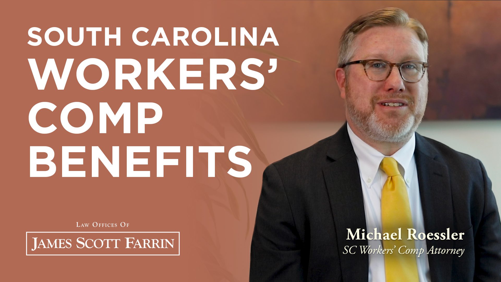 Michael Roessler shares South Carolina Workers' Comp Benefits