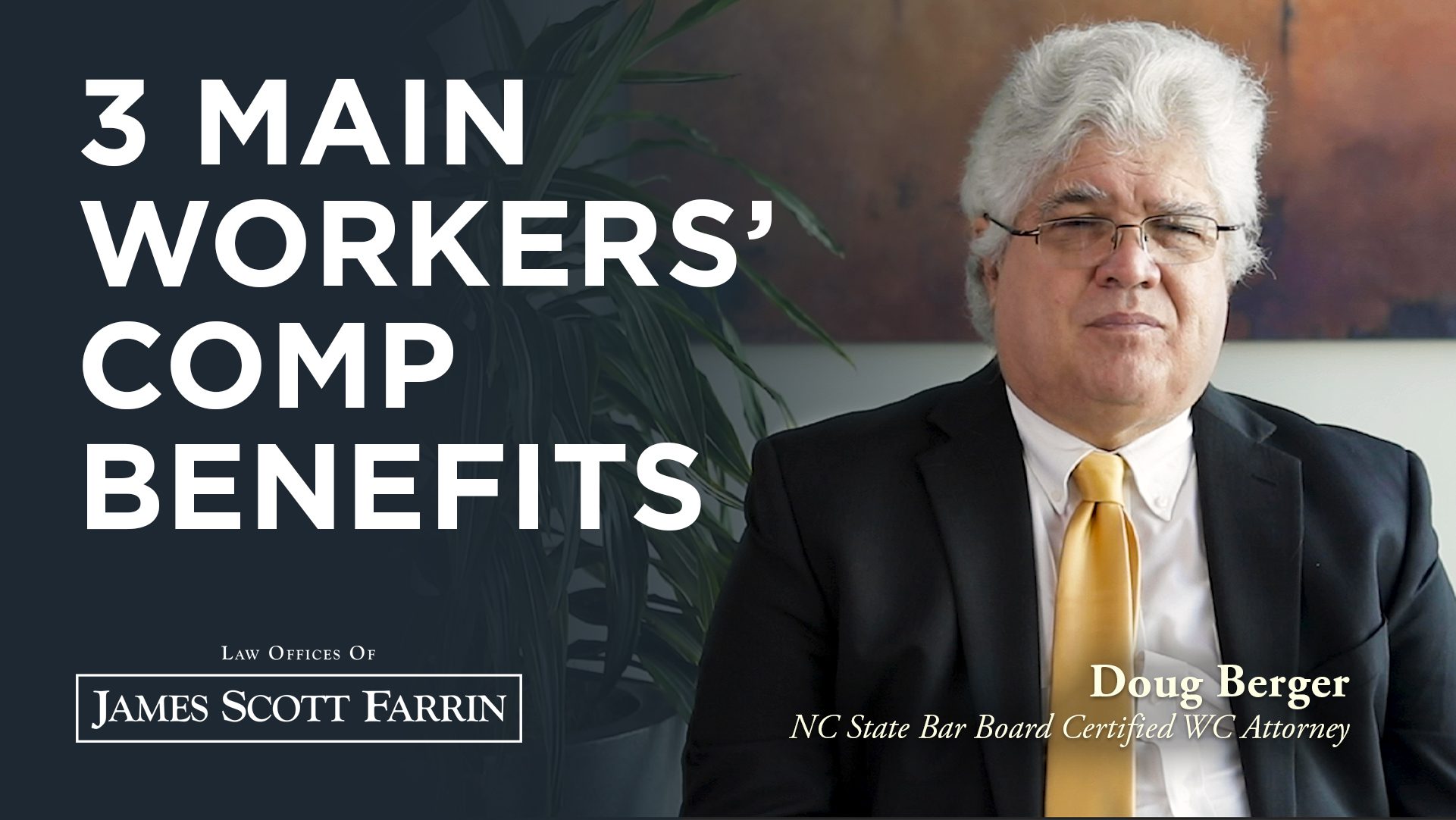 Doug Berger explains 3 Main Workers' Comp Benefits