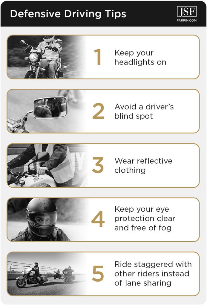 Drive defensively by staying out of blind spots, riding staggered, and wearing correct protective gear.