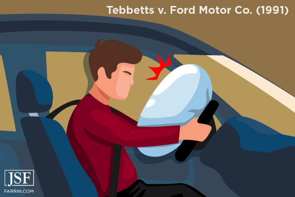 Tebbetts v. Ford Motor Co. brought forth the requirement of airbags in 1991