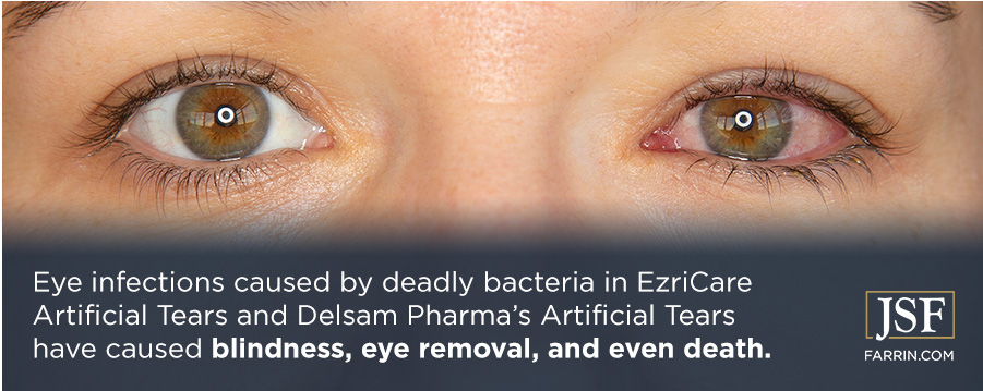 Eye infections cause by bacteria in some artificial tears have caused blindness, eye loss & death.