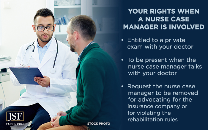 Your rights when a nurse case manager is involved.
