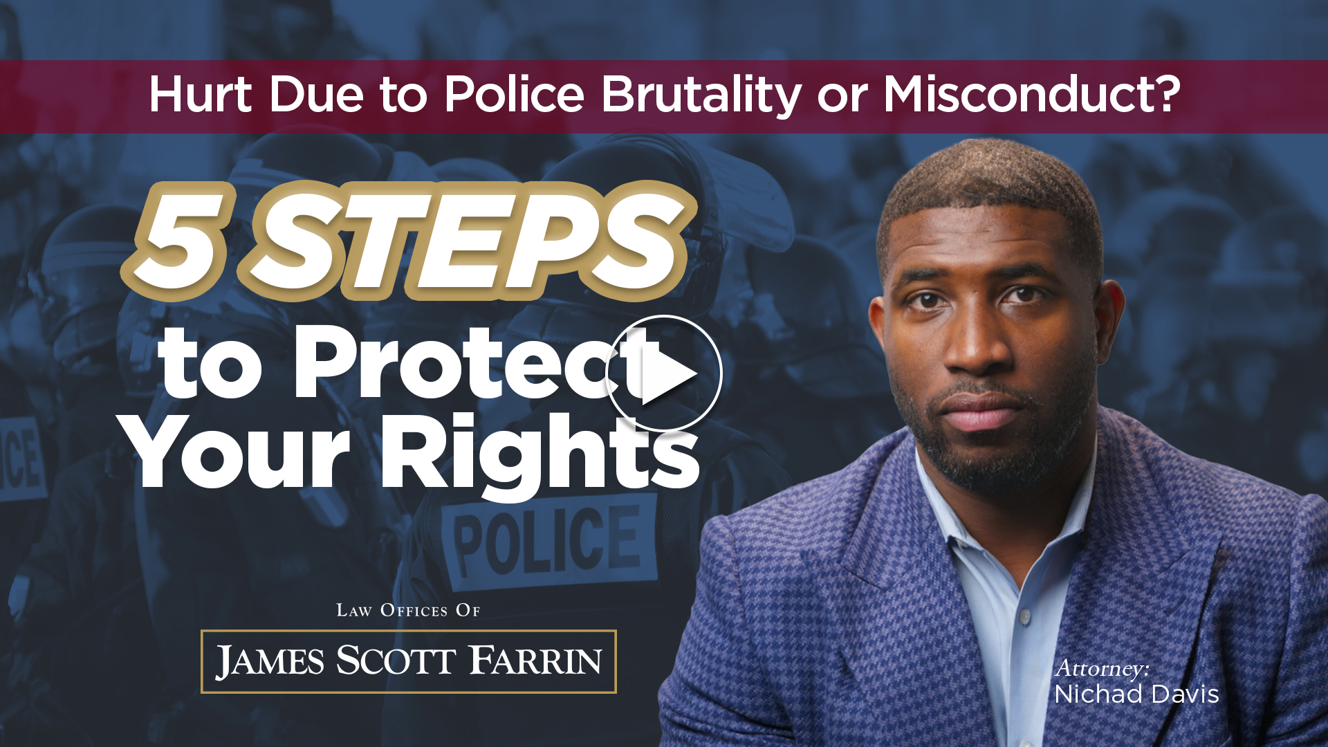 Hurt Due to Police Brutality or Misconduct: 5 Steps to Protect Your Rights
