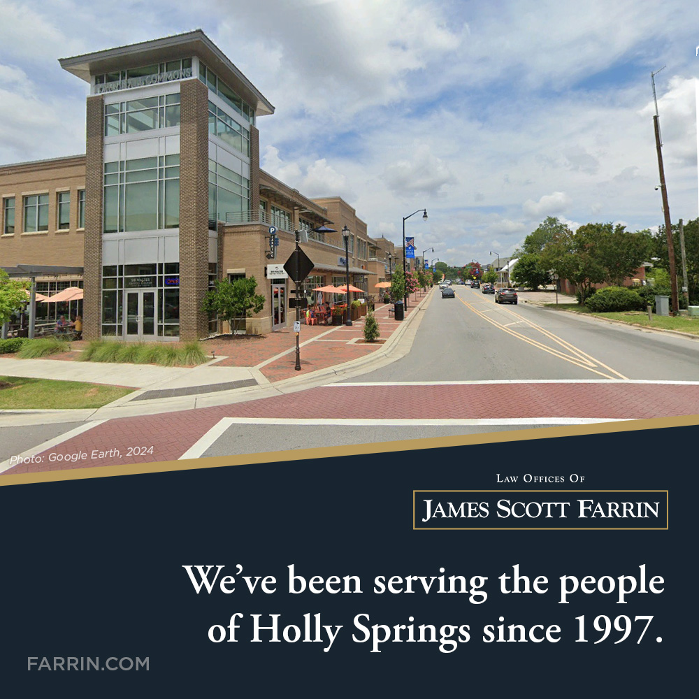The Law Offices of James Scott Farrin have been serving the people of Holly Springs NC since 1997.