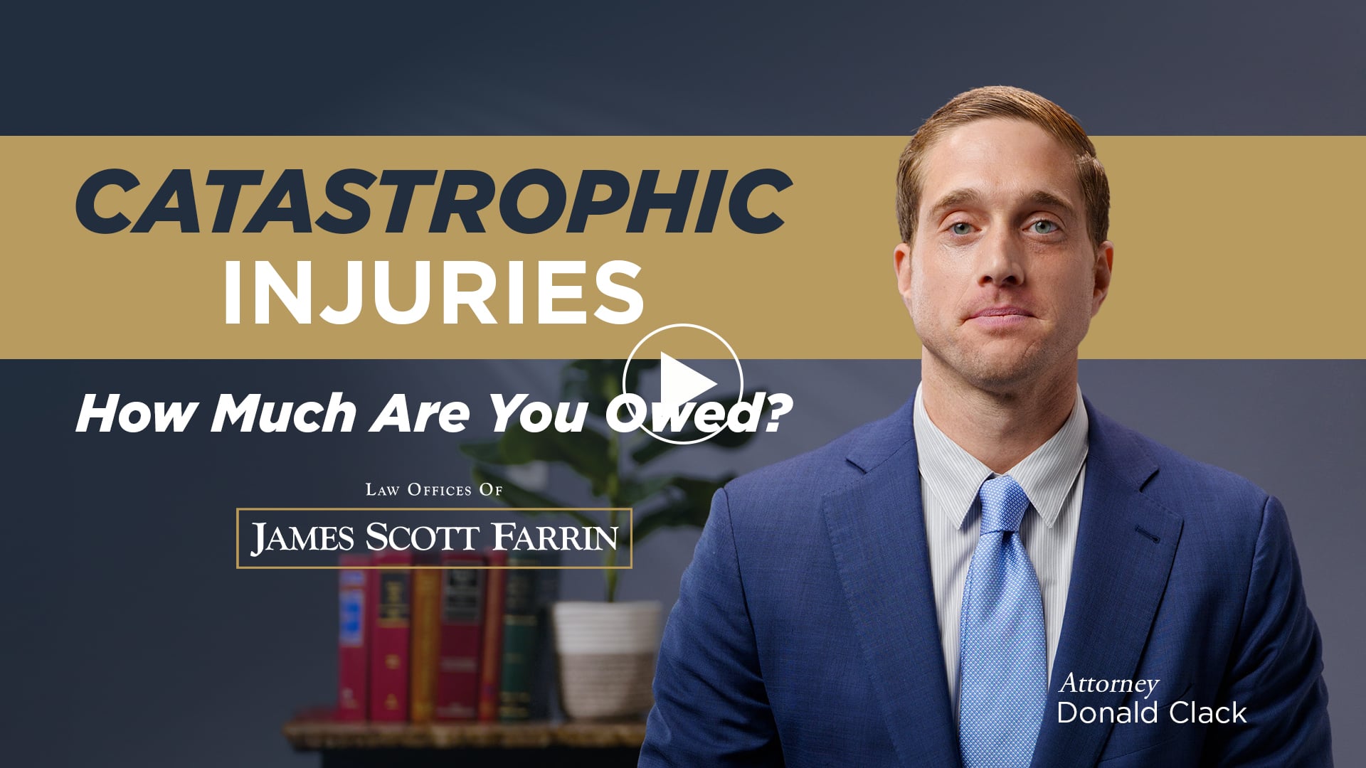 Catastrophic Injury Lawyer: How Much Are You Owed?
