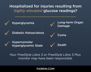 A checklist of injuries resulting from highly elevated glucose readings. James Scott Farrin, mass tort attorneys.